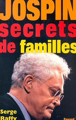 Jospin. Secrets de familles.