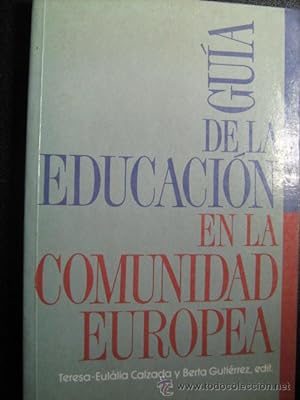 GUÍA DE LA EDUCACIÓN EN LA COMUNIDAD EUROPEA