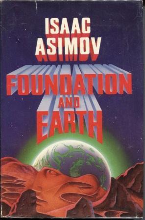 Image du vendeur pour Foundation and Earth mis en vente par E Ridge Fine Books