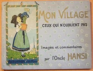 Imagen del vendedor de Mon Village - Ceux Qui N'oublient pas. a la venta por Domifasol