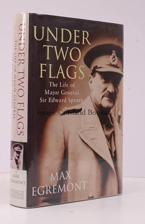 Bild des Verkufers fr Under Two Flags. The Life of Major-General Sir Edward Spears. FINE COPY IN UNCLIPPED DUSTWRAPPER zum Verkauf von Island Books