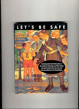 Seller image for LET'S BE SAFE for sale by ODDS & ENDS BOOKS