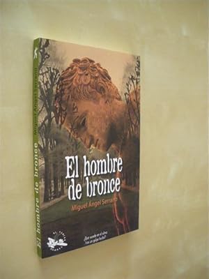 Bild des Verkufers fr EL HOMBRE DE BRONCE zum Verkauf von LIBRERIA TORMOS