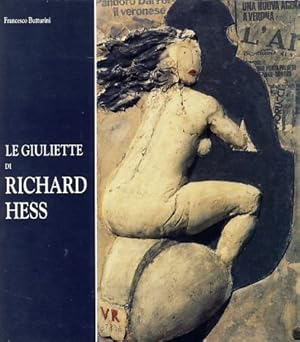 Bild des Verkufers fr Le Giuliette di Richard Hess. Ed. by Francesco Butturini. zum Verkauf von Fundus-Online GbR Borkert Schwarz Zerfa