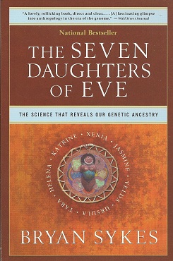 Seller image for The Seven Daughters of Eve: The Science That Reveals Our Genetic Ancestry for sale by Storbeck's