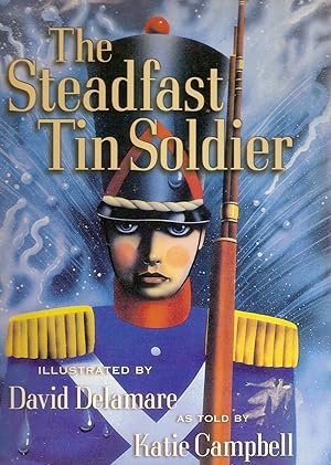 Bild des Verkufers fr The Steadfast Tin Soldier zum Verkauf von Beverly Loveless