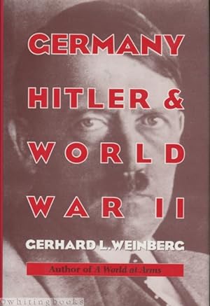 Seller image for Germany, Hitler, and World War II: Essays in Modern German and World History for sale by Whiting Books
