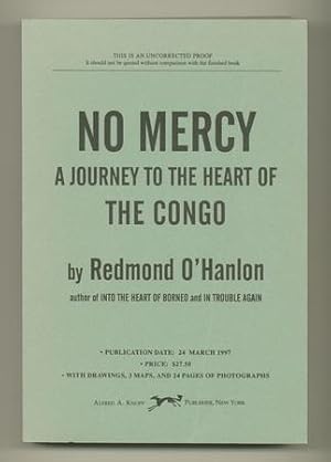 Image du vendeur pour No Mercy. A Journey to the Heart of the Congo mis en vente par Ken Lopez Bookseller, ABAA (Lopezbooks)