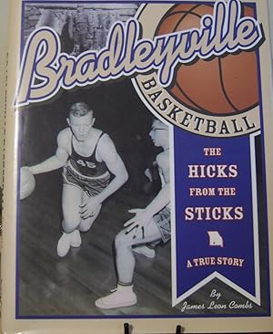 Immagine del venditore per Bradleyville Basketball, a True Story of "the Hicks From the Sticks" venduto da First Class Used Books
