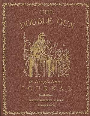Seller image for THE DOUBLE GUN JOURNAL. VOLUME NINETEEN ISSUE 2. SUMMER 2008. for sale by Coch-y-Bonddu Books Ltd