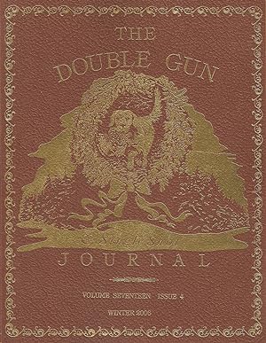 Seller image for THE DOUBLE GUN JOURNAL. VOLUME SEVENTEEN ISSUE 4. WINTER 2006. for sale by Coch-y-Bonddu Books Ltd