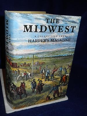Seller image for The Midwest: a collection from Harper's Magazine for sale by Gil's Book Loft