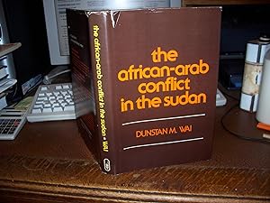 Seller image for The African-Arab Conflict In The Sudan for sale by McManmon, B.D. ABA, ILAB