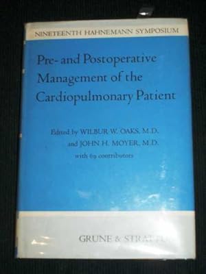 Pre- and Postoperative Management of the Cardiopulmonary Patient (Nineteenth Hahnemann Symposium)