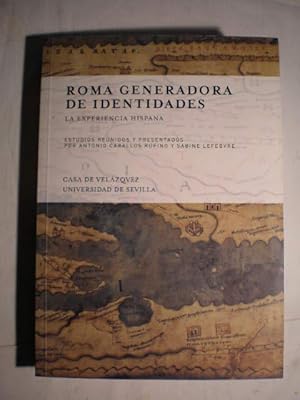 Roma generadora de identidades. La experiencia hispana