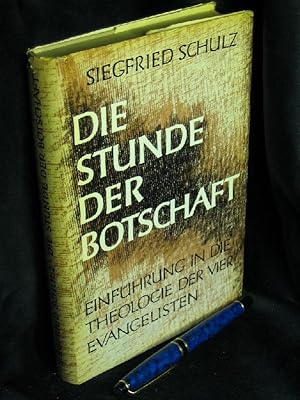 Bild des Verkufers fr Die Stunde der Botschaft - Einfhrung in die Theologie der vier Evangelisten - zum Verkauf von Erlbachbuch Antiquariat