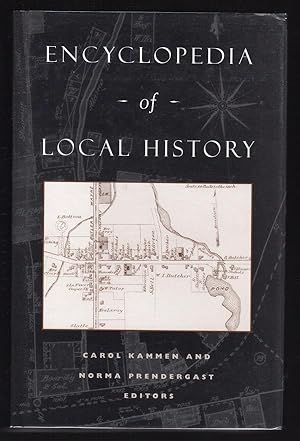 Encyclopedia of Local History (American Association for State & Local History Book Series)