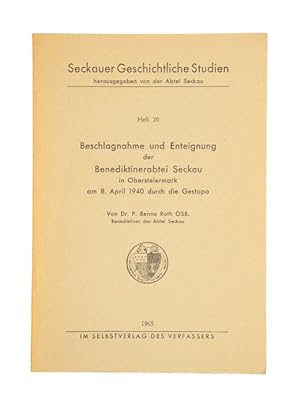 Bild des Verkufers fr Beschlagnahme und Enteignung der Benediktinerabtei Seckau in Obersteiermark am 8. April 1940 durch die Gestapo. zum Verkauf von Versandantiquariat Wolfgang Friebes