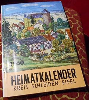 Image du vendeur pour Heimatkalender Kreis Schleiden Eifel 1960 (Des Eifelgrenzkreises). mis en vente par Antiquariat Clement