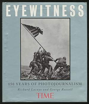 Bild des Verkufers fr Eyewitness: 150 Years of Photojournalism zum Verkauf von Between the Covers-Rare Books, Inc. ABAA
