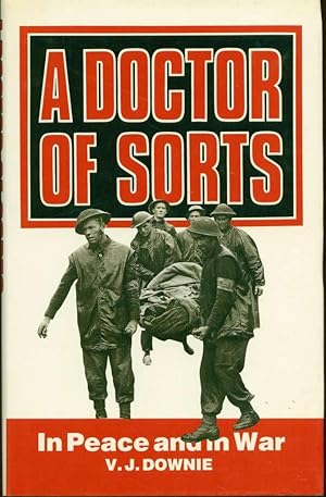 Seller image for A Doctor of Sorts: In Peace and in War for sale by Book Dispensary