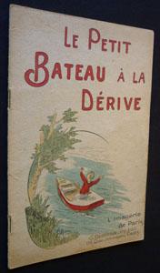 Image du vendeur pour Le petit bateau  la drive mis en vente par Abraxas-libris