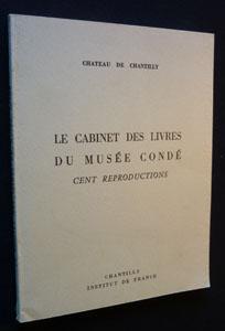 Seller image for Le cabinet des livres du Muse Cond. Cent reproductions for sale by Abraxas-libris