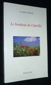 Bild des Verkufers fr Le bonheur de l'abeille zum Verkauf von Abraxas-libris