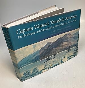 Bild des Verkufers fr Captain Watson's Travels in America; The Sketchbooks and Diary of Joshua Rowley Watson, 1772-1818 zum Verkauf von Argosy Book Store, ABAA, ILAB