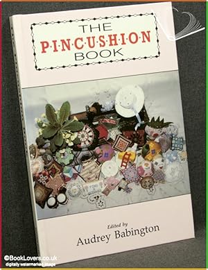 Seller image for The Pincushion Book for sale by BookLovers of Bath