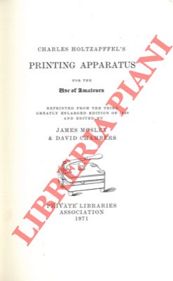 Bild des Verkufers fr Charles Holtzapffel's printing apparatus for the use of amateurs. zum Verkauf von Libreria Piani