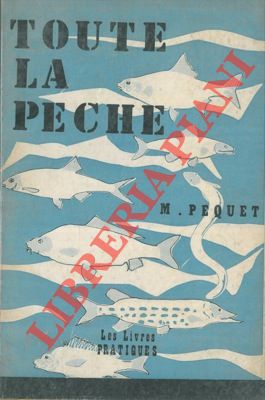 Toute la peche.