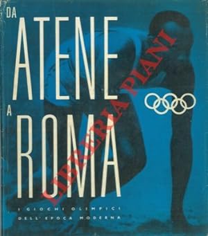 Da Atene e Roma. I giochi olimpici dell'epoca moderna.