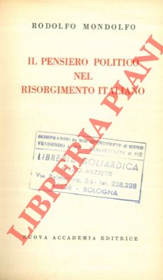 Bild des Verkufers fr Il pensiero politico nel Risorgimento italiano. zum Verkauf von Libreria Piani