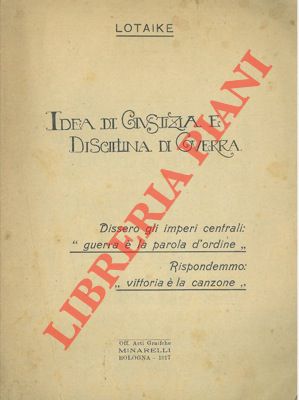 Idea di giustizia e disciplina di guerra.