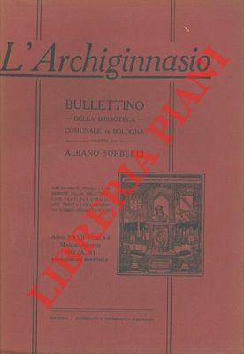 L'Archiginnasio. Bullettino della Biblioteca Comunale di Bologna.