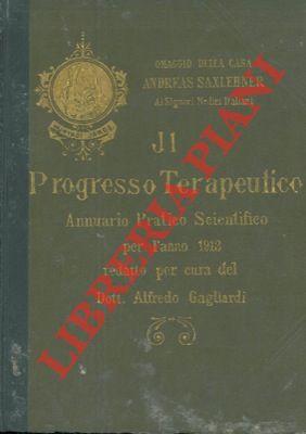 Seller image for Il progresso terapeutico. Annuario pratico scientifico. for sale by Libreria Piani
