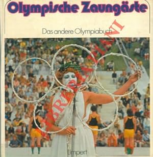 Olympische Zaungaste. Das andere Olimpiabuch.