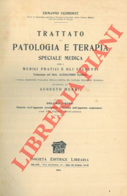 Trattato di patologia e terapia speciale medica per i medici pratici e gli studenti. Volume I. Ma...