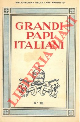Grandi papi italiani.