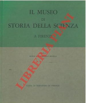 Seller image for Il museo di storia della scienza a Firenze. for sale by Libreria Piani