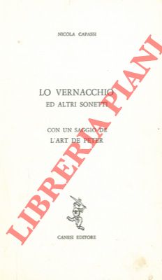 Lo vernacchio ed altri sonetti. Con un saggio de l'art de peter.