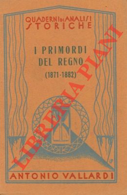 Bild des Verkufers fr I primordi del regno (1871-1882). zum Verkauf von Libreria Piani
