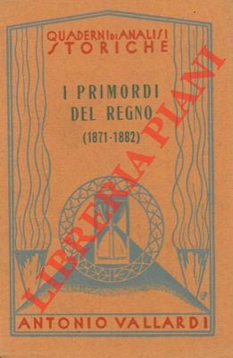 Immagine del venditore per I primordi del regno (1871-1882). venduto da Libreria Piani