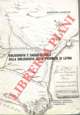 Bibliografia e saggio storico sulla bibliografia della provincia di Latina.