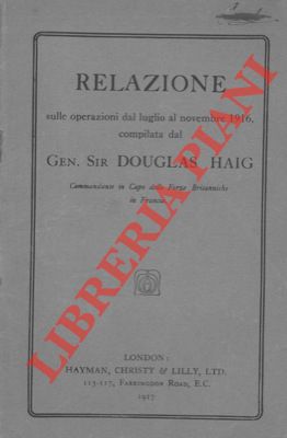 Seller image for Relazione sulle operazioni dal luglio al novembre 1916. for sale by Libreria Piani
