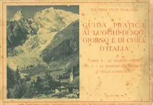 Le stazioni alpine. Parte II - Vol. I - Le stazioni del Piemonte e della Lombardia. (Guida pratic...