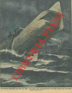 Uno zeppelin precipitato nel Mare del Nord. Gli aeronauti, reduci dal bombardamento di città ingl...