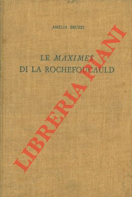 La formazione delle Maximes di La Rochefoucauld attraverso le edizioni originali.