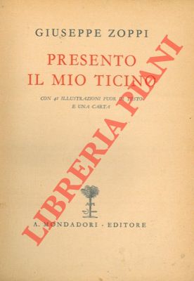 Bild des Verkufers fr Presento il mio Ticino. zum Verkauf von Libreria Piani